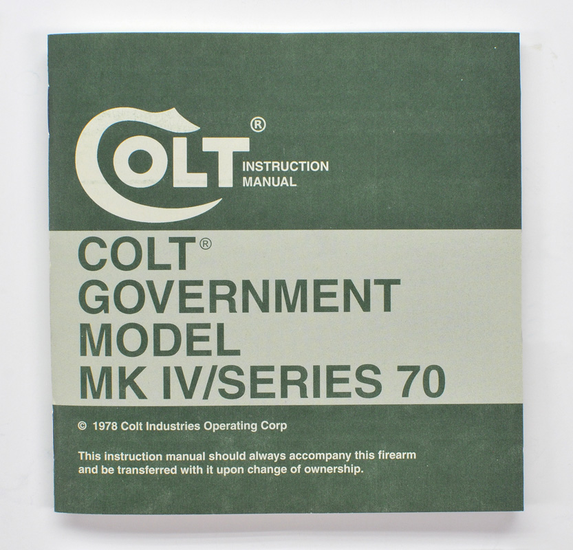 Colt 1978 Government MK IV Series 70 Instruction Manual MPN #94858A