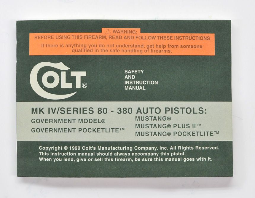 Colt 1990 MK IV Series 80 380 Auto Pistols Instruction Manual MPN #94883 For: Government Model, Mustang