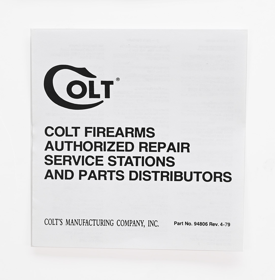 Colt Firearms Authorized Repair Services Stations And Parts Distributors. Part #94806 Rev. 4-79